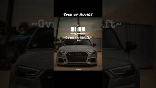 Gvnman Shift  Skeng  Sped Up Audios  XxMadiXx9 [upl. by Cutlip]