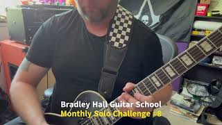 Bradley Hall Guitar School Monthly Solo Challenge 8 guitar blues soloing music school [upl. by Verene473]