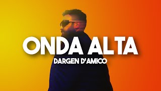 Dargen DAmico  Onda Alta TestoLyrics Sanremo 2024 [upl. by Della]