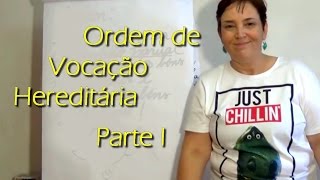 Ordem de Vocação Hereditária  Parte I [upl. by Lovmilla]