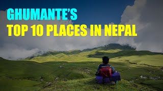 GHUMANTES TOP 10 PLACES IN NEPAL [upl. by Alegnat]