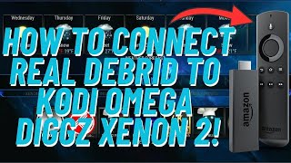 How To Connect Real Debrid To Your Kodi Omega Diggz Xenon 2 [upl. by Essilem]