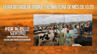 FEIRA DE GADO DE TABIRA PERNAMBUCO  ÚLTIMA FEIRA DO MÊS EM 2810 2020 [upl. by Euqinehs]