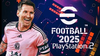 🚨 EFOOTBALL PES 2025 PS2 DOWNLOAD ISO  حصريا تحميل لعبه بيس 2025 بلايستايشن 2 بجرافيك عالي [upl. by Damaris382]