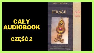 Piraci Magia i przygoda  Celia Rees  Audiobook  Cały Audiobook Książki online Subskrybuj [upl. by Aidyl]