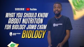 2025 JAMB AND WAEC EXAM BIOLOGY TUTORIAL  NUTRITION [upl. by Brahear]