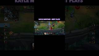 Wild Rift Kayle Montage  Best Plays [upl. by Floria277]