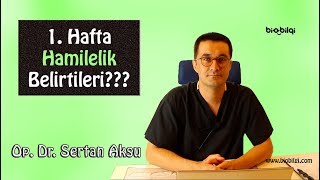 İLK HAFTA HAMİLELİK BELİRTİLERİ GÖRÜLÜR MÜ  İlk Hamilelik Belirtileri  Op Dr Sertan Aksu [upl. by Rankin]