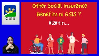 7 Social Insurance Benefits ni GSIS for GSIS MembersPensioners Alamin [upl. by Tisha]