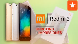 Xiaomi Redmi 3 unboxing y primeras impresiones [upl. by Yelsnik]