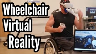 Virtual Reality In a Wheelchair  virtualreality health exercise wheelchair motivation [upl. by Yenruoc]