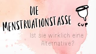 Die Menstruationstasse  Ist sie wirklich eine Alternative [upl. by Elleinnod755]