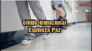 Espinoza Paz  Olvido Intencional Letra [upl. by Eceinart]