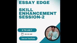 How to write UPSC CSE Essay Skill Enhancement  Session2 Essay Edge by Farees sir [upl. by Sokcin]