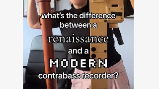 What’s the difference between a Renaissance and Modern CONTRABASS recorder [upl. by Bramwell]