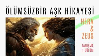 Zeus ve Hera TANIŞMA [upl. by Claud]