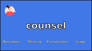 COUNSEL  Meaning and Pronunciation [upl. by Brom10]