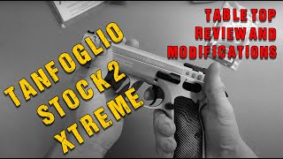 Tanfoglio Stock 2 Xtreme my modifications for IPSC Production [upl. by Wivestad]