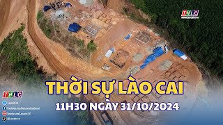 Thời sự Lào Cai 11h30 31102024  THLC [upl. by Atsejam]