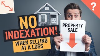 No Indexation benefit  If property sold at loss [upl. by Ignacio327]