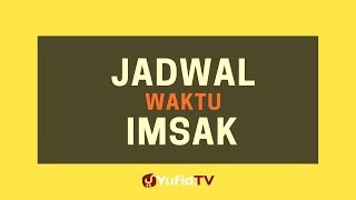 Jadwal Waktu Imsak – Poster Dakwah Yufid TV [upl. by Kantor619]