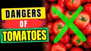 🚫 AVOID TOMATOES If You Have THESE Health Problems [upl. by Stelu537]