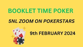 Micro Stakes Poker  5NL Zoom Pokerstars 9th February 2024 [upl. by Lacombe961]