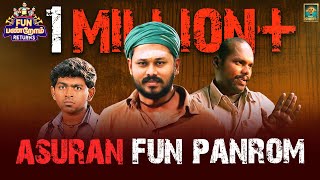 ASURAN  Fun Panrom Returns  VJ Siddu  Settai Sheriff  Blacksheep [upl. by Ailemaj]