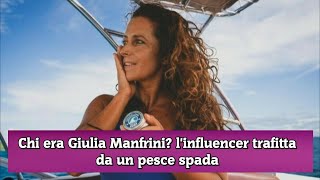 Chi era Giulia Manfrini linfluencer trafitta da un pesce spada [upl. by Bills]