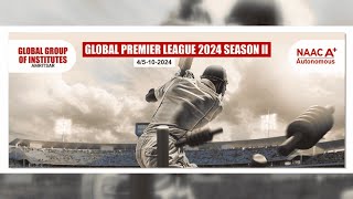 Global Group of Institutes Amritsar  Global Premier League 2024 [upl. by Amhsirak]