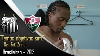 Bastidores  Santos 1x0 Fluminense  Campeonato Brasileiro 2013 25112013 [upl. by Gnus]