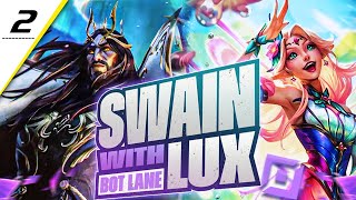 2  SWAIN BOT LANE WITH LUX IS INSANE  NẠI DRAGON [upl. by Surazal362]