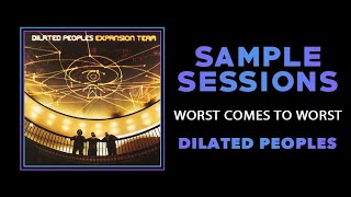 Sample Sessions  Episode 171 Worst Comes To Worst  Dilated Peoples Feat Guru [upl. by Eirised]