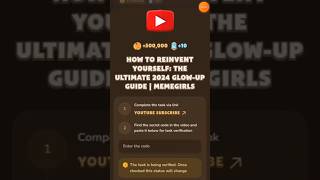 How to Reinvent Yourself The Ultimate 2024 GlowUp Guide Memefi Video code memefivideocode shorts [upl. by Ramu]