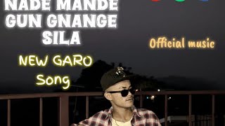 Nade mandeba gun gnange sila Bansal sangma official Lyrics vedeo full song djjonhy9248 [upl. by Yziar]