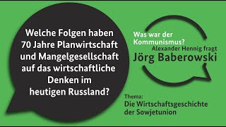 Welche Folgen haben 70 Jahre Planwirtschaft auf das wirtschaftliche Denken im heutigen Russland [upl. by Ahsiekan859]