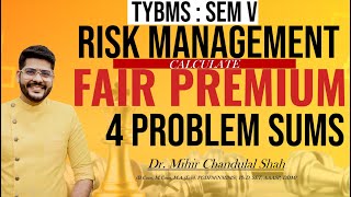 Risk Management  calculation of FAIR PREMIUM  TYBMS SEM V By Dr Mihir Shah [upl. by Kenny]