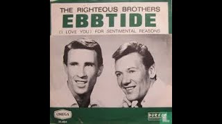 Ebb TideRighteous Brothers Stereo amp Stereo1 1965 1966 5 [upl. by Thera288]