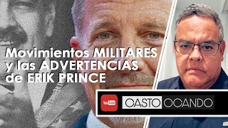 Movimientos MILITARES y las ADVERTENCIAS de Erik PRINCE [upl. by Suiremed]