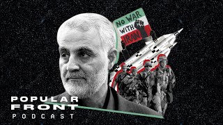 Quds Force Commander Who was Qasem Soleimani  Popular Front Podcast [upl. by Sillad]