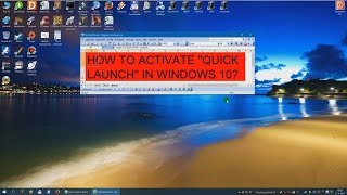 Activate Quick Launch in Windows 10 short tutorial [upl. by Nalo]