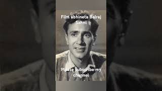 bollywood abhineta Balraj Sahni [upl. by Yrian902]