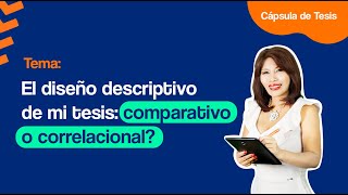 🧐🧐CÓMO elegir el Diseño DESCRIPTIVO para la TESIS Comparativo o Correlacional🌟Mi TESIS de ÉXITO🌟 [upl. by Idolla]