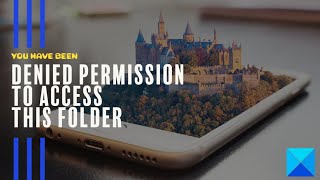 You have been denied permission to access this folder [upl. by Emoreg]