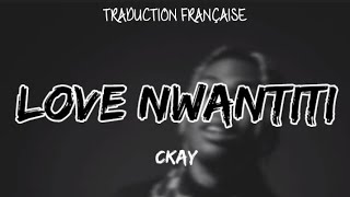 Ckay  Love nwantiti tiktok music  traduction française [upl. by Hewart]