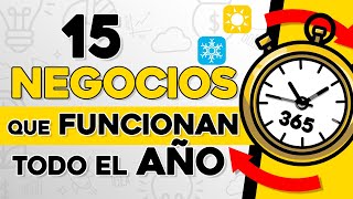 15 Ideas de Negocios que FUNCIONAN Todo el AÑO [upl. by Blaire]