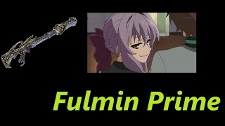 Fulmin Prime does crimes [upl. by Alboran163]