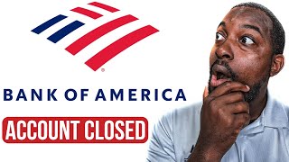 BANK OF AMERICA IS CLOSING ACCOUNTS NATIONWIDE [upl. by Ardnuaet]