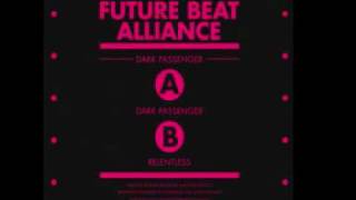 FUTURE BEAT ALLIANCE  relentless rush hour recordings [upl. by Ahsieit]