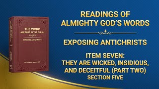 The Word of God  quotItem Seven They Are Wicked Insidious and Deceitful Part Twoquot Section Five [upl. by Sakhuja]